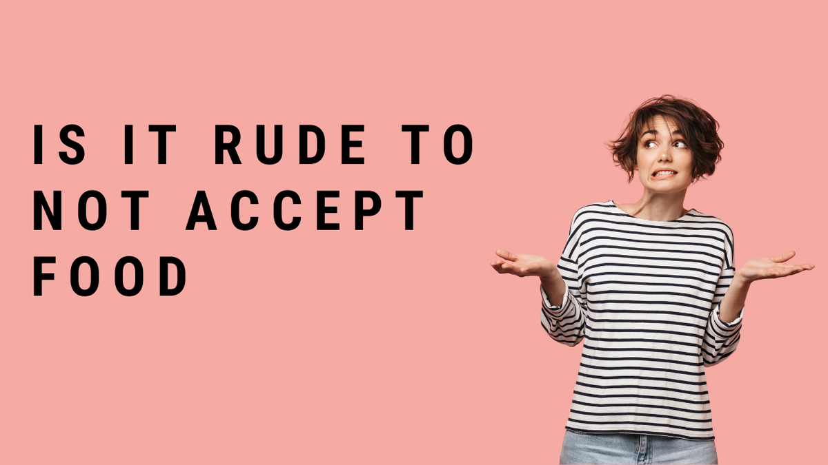 'Video thumbnail for Is It Rude To Not Accept Food?'