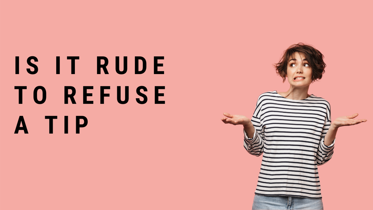 'Video thumbnail for Is It Rude To Refuse A Tip?'