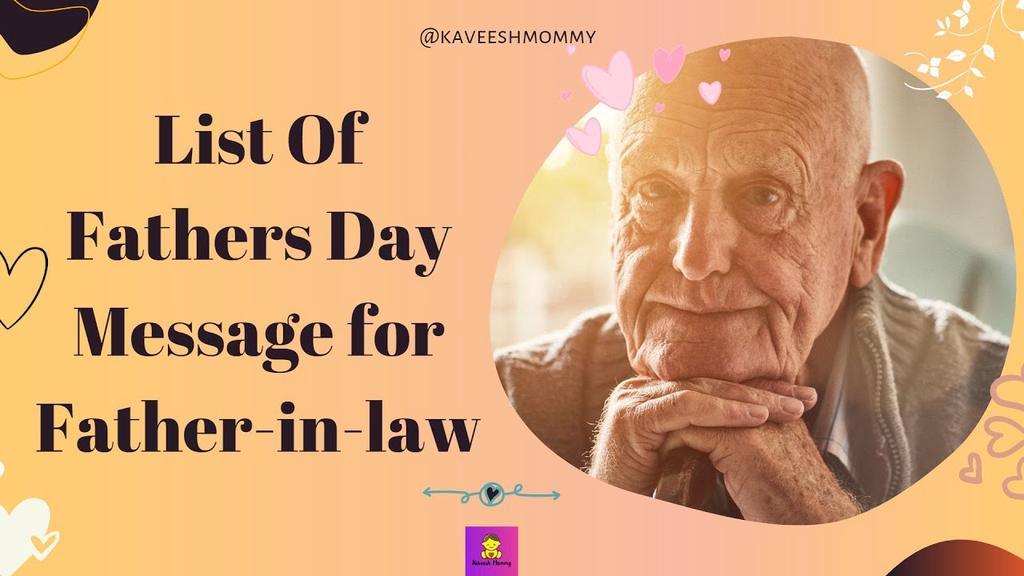 'Video thumbnail for List Of Fathers Day Message for Father in law'